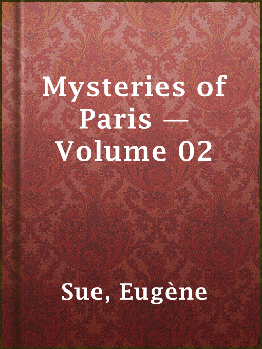 Title details for Mysteries of Paris — Volume 02 by Eugène Sue - Available